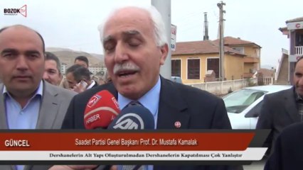 SAADET PARTİSİ GENEL BAŞKANI KAMALAK DERSHANELERİN KAPATILMASI YANLIŞ
