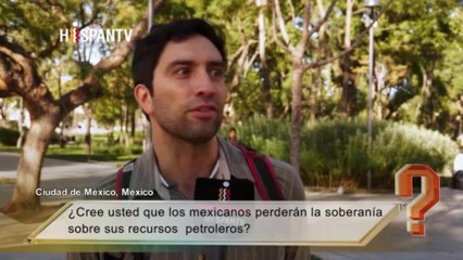 ¿Qué opinas? - México: Reforma Energética