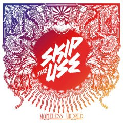 Skip The Use - Nameless World (extrait)