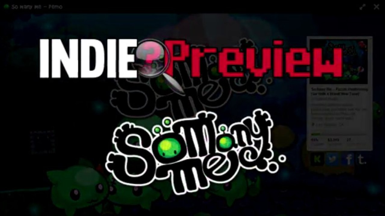 Indie Preview - So many me