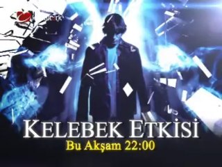 "KELEBEK ETKİSİ" 10 Mayıs Cuma akşamı saat 22:00'de Kanaltürk Sinema kuşağında...