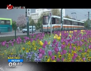 "BAM TELİ" 28 Nisan Pazar günü saat 09.40'da Kanaltürk'te...