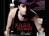 Kara Murat - Bana Uzak [© FA Müzik]