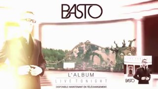 BASTO - Live Tonight (Album - Out Now !)
