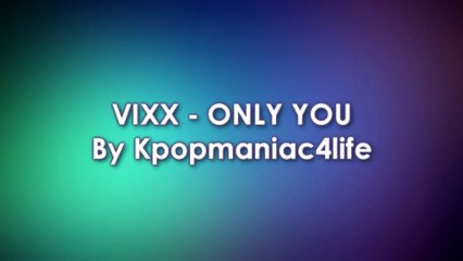 VIXX - ONLY YOU || Perfected version || Perfect chorus