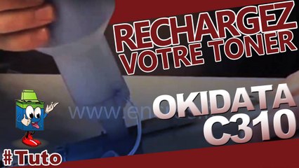 Comment recharger une cartouche toner de type Okidata C310