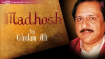 Jab Kabhi Saqiye Madhosh Ki Yaad Aati Hai - Ghulam Ali Ghazals 'Madhosh' Album