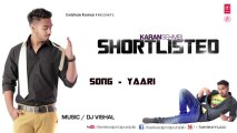 Yaari Karan Sehmbi Full Song (Audio) _ Shortlisted _ Latest Punjabi Song 2013