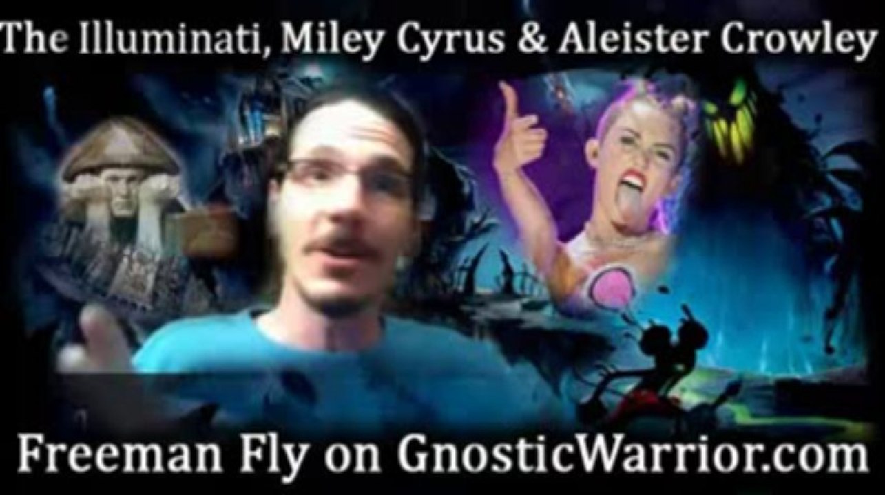 FREEMAN - Miley Cyrus,The Illuminati And Aleister Crowley (2/2)