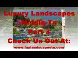 Luxury Landscapes Nashville TN ==> (615) 576-0301