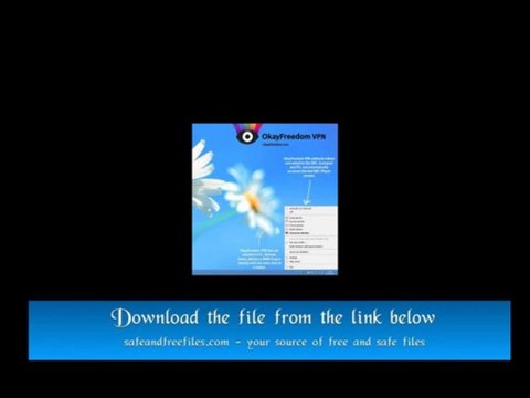 OkayFreedom VPN V1.1.0.10300 Full Download with crack for Windows and Mac