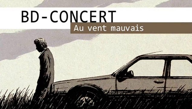 BD Concert - Au vent mauvais teaser 02