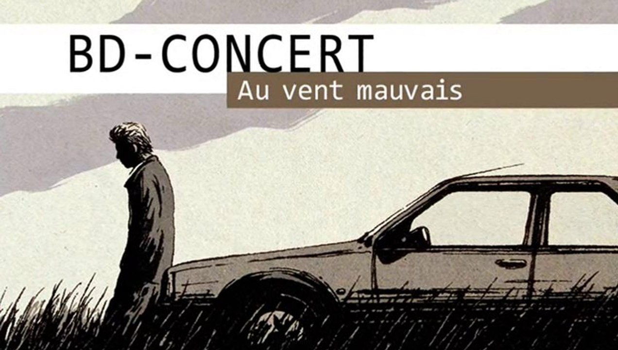 BD Concert - Au vent mauvais teaser 02