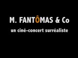 M. Fantômas & Co