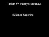 Tarkan ft. Hüseyin Karadayi - Gülümse Kaderine Remix