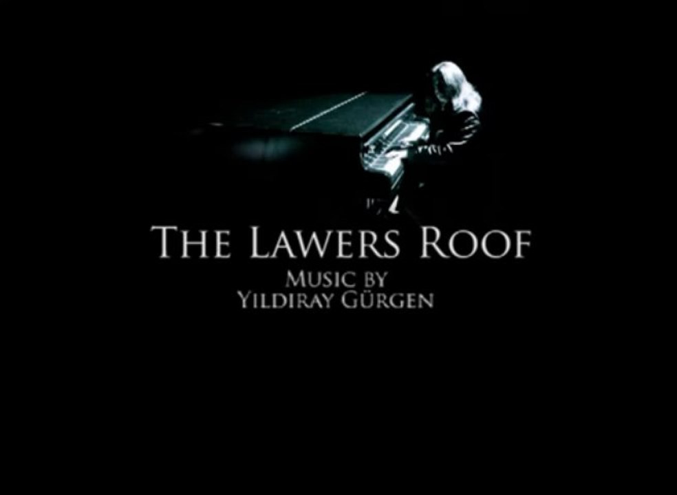 Yıldıray Gürgen - The Lawers Roof