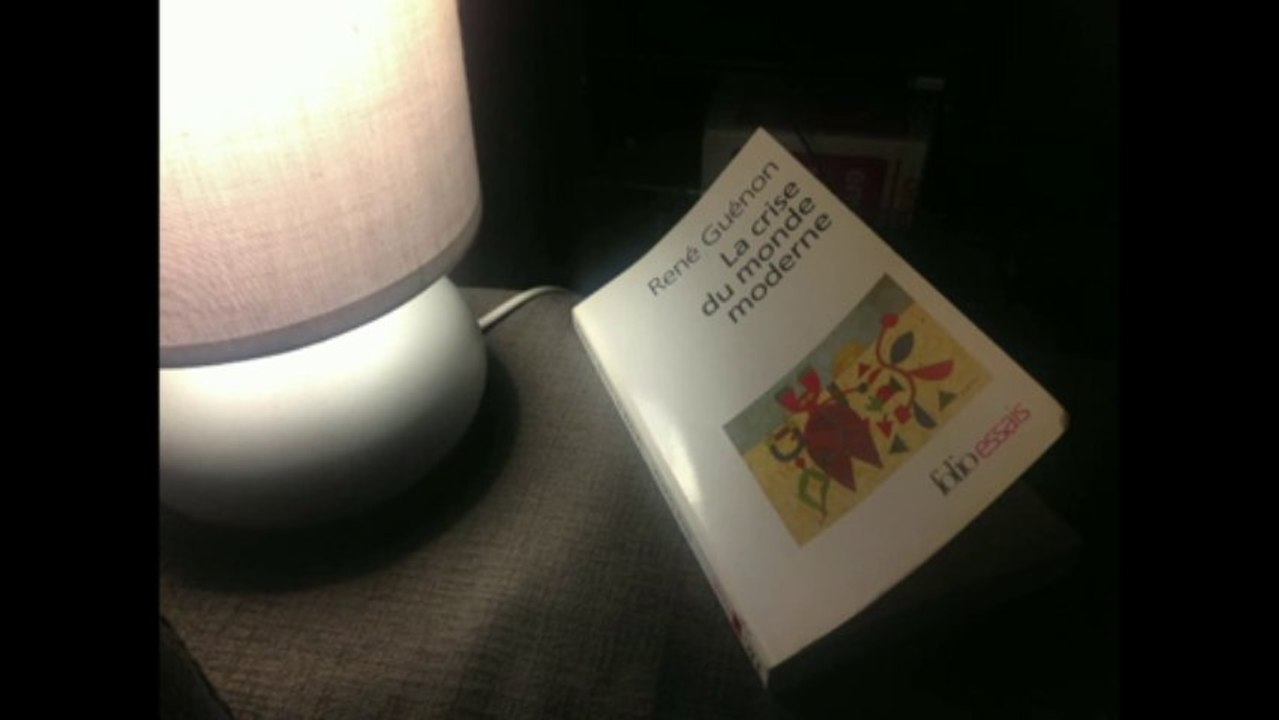 René Guénon - La Crise du monde moderne   [08-10]