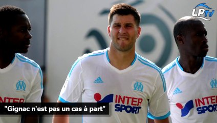 "Gignac n'est pas un cas à part"