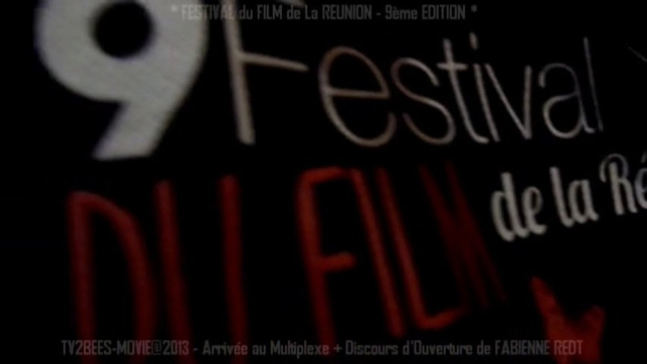9ème FESTIVAL du FILM de La REUNION (1) Ouverture (12 nov 2013)