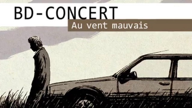 BD Concert - Au vent mauvais teaser 03