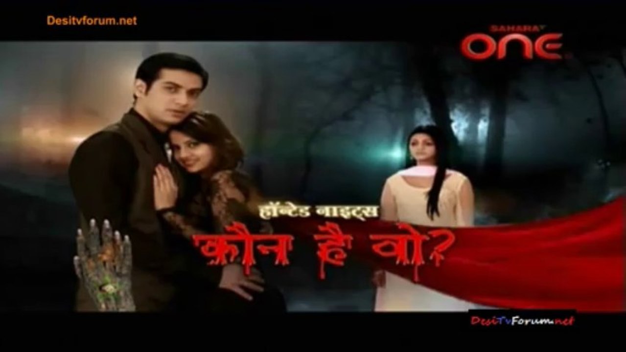 Haunted Nights - Kaun Hai Woh 21sth November 2013 Video Watch Online pt2