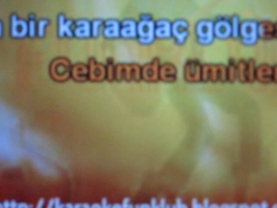 MVI_3342 Ben Bir Karaağaç Gölgesi Buldum Cebimde Ümitlerim