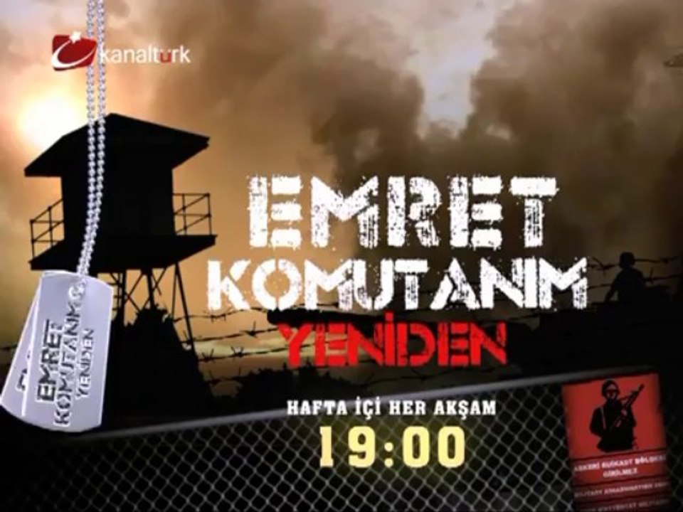"Emret Komutanım Yeniden" 18 Mart Pazartesi saat 19.00'da Kanaltürk ekranında...