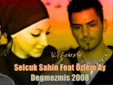 Selcuk Sahin Özlem Ay - Degmezmis Süper Duet 2008