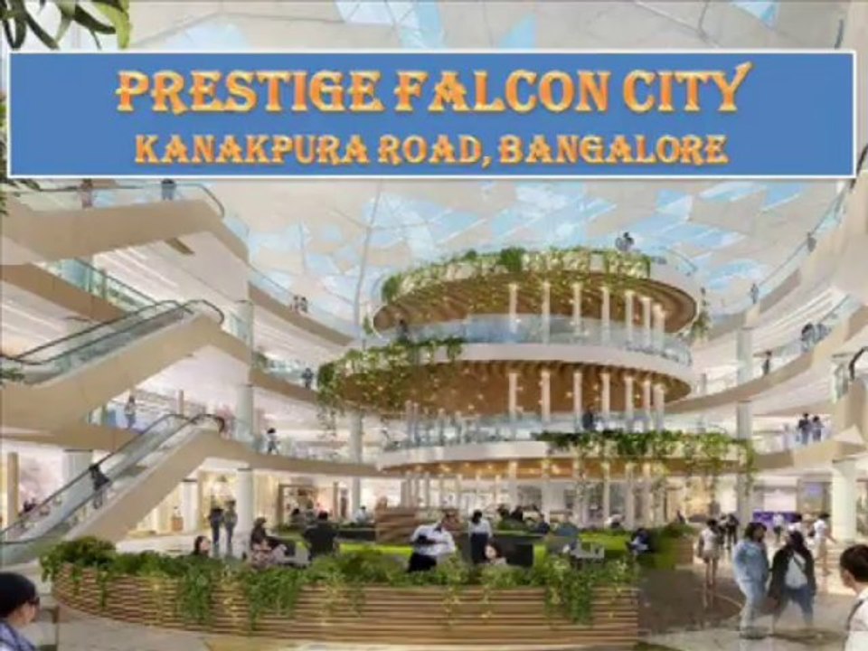 Prestige Falcon City - Falcon City Apartments in Bangalore at Kanakpura Road