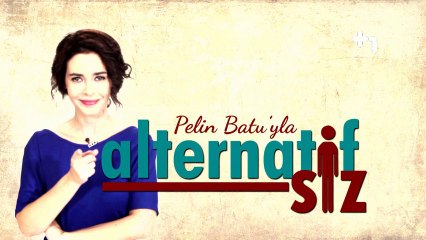 Artı Bir TV - Pelin Batu'yla alternatif-SİZ bu hafta  konukları