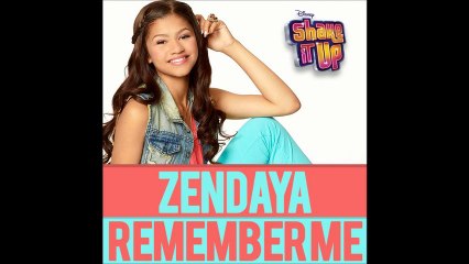 Zendaya - Remember Me ( From Shake It Up)