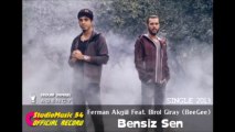 Ferman Akgül Feat. Birol Giray (BeeGee) - Bensiz Sen (2013)