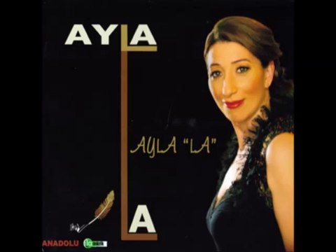 Yar Nere Gidem - Ayla (La)