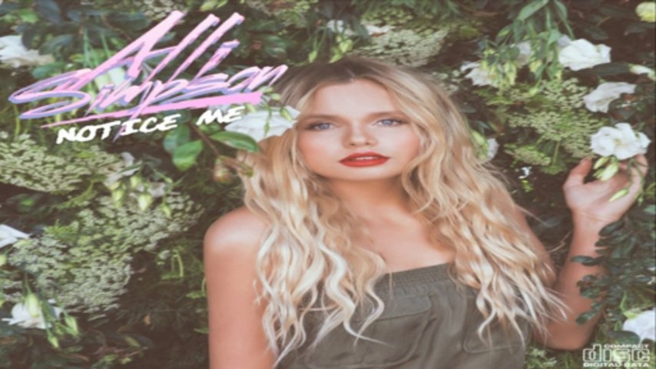 [ DOWNLOAD MP3 ] Alli Simpson - Notice Me [ iTunesRip ]