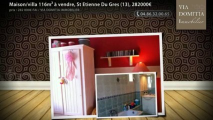 Maison/villa 116m² à vendre, St Etienne Du Gres (13), 282000€