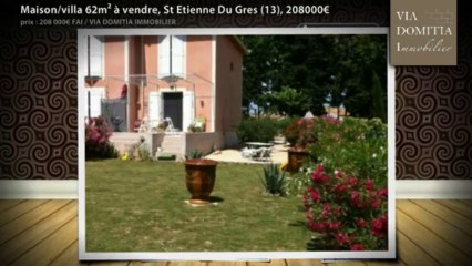 Maison/villa 62m² à vendre, St Etienne Du Gres (13), 208000€