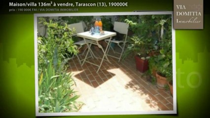 Maison/villa 136m² à vendre, Tarascon (13), 190000€