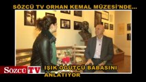 Sözcü TV Orhan Kemal Müzesi'nde...