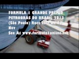 F1 Brazilian Grand Prix (Sao Paulo) 2013 Live Stream