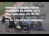F1 Brazilian Grand Prix (Sao Paulo) 2013 Hd Videos Stream