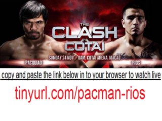 Pacquiao vs Rios watch live stream online free