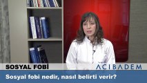 Sosyal fobi nedir, nasıl belirti verir ?