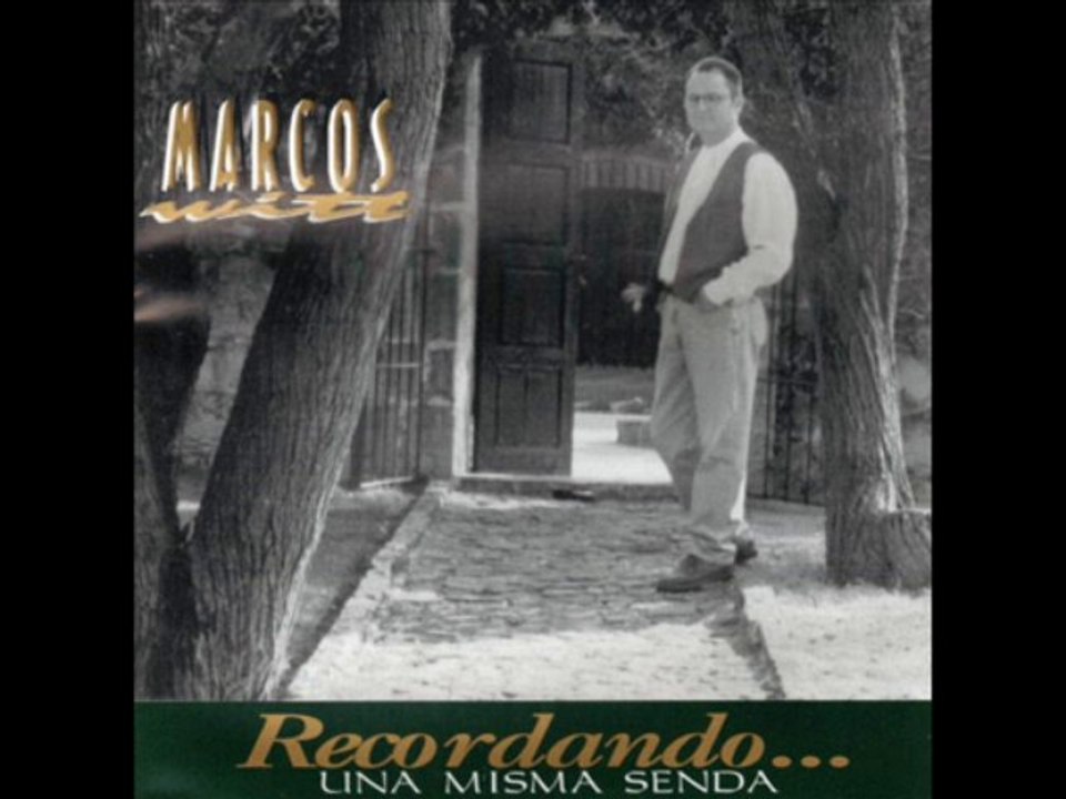 Recordando... una misma senda (1995) - Marcos Witt