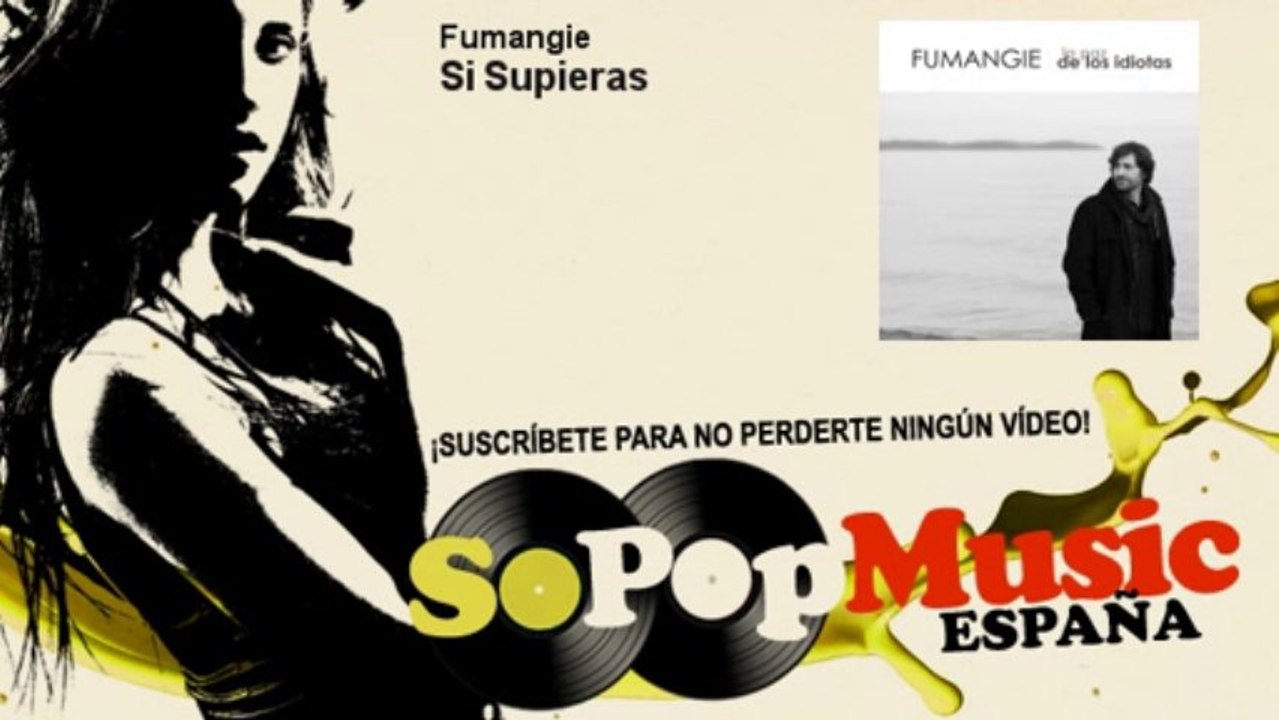 Fumangie - Si Supieras