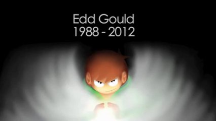 RIP Edd Gould (1988-2012)