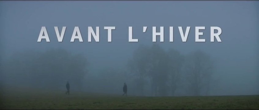 Avant l'Hiver - Bande-Annonce [VF|HD720p]
