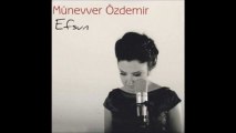 Münevver Özdemir - Evlerinin Önü Yonca (Ninne)