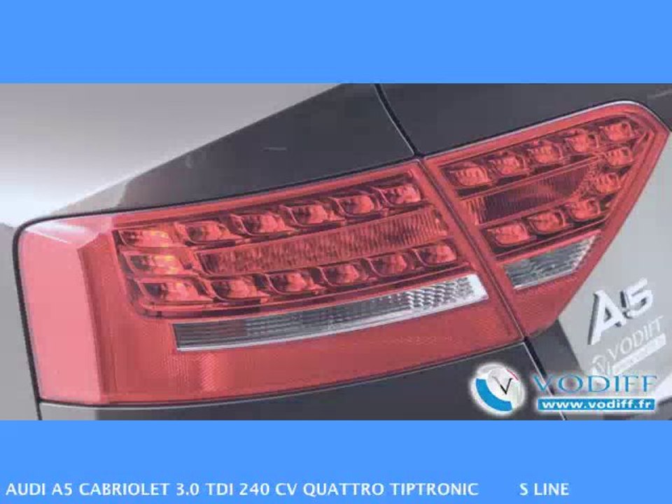VODIFF : AUDI OCCASION ALSACE : AUDI A5 CABRIOLET 3.0 TDI 240 CV QUATTRO TIPTRONIC S LINE 4336 km !