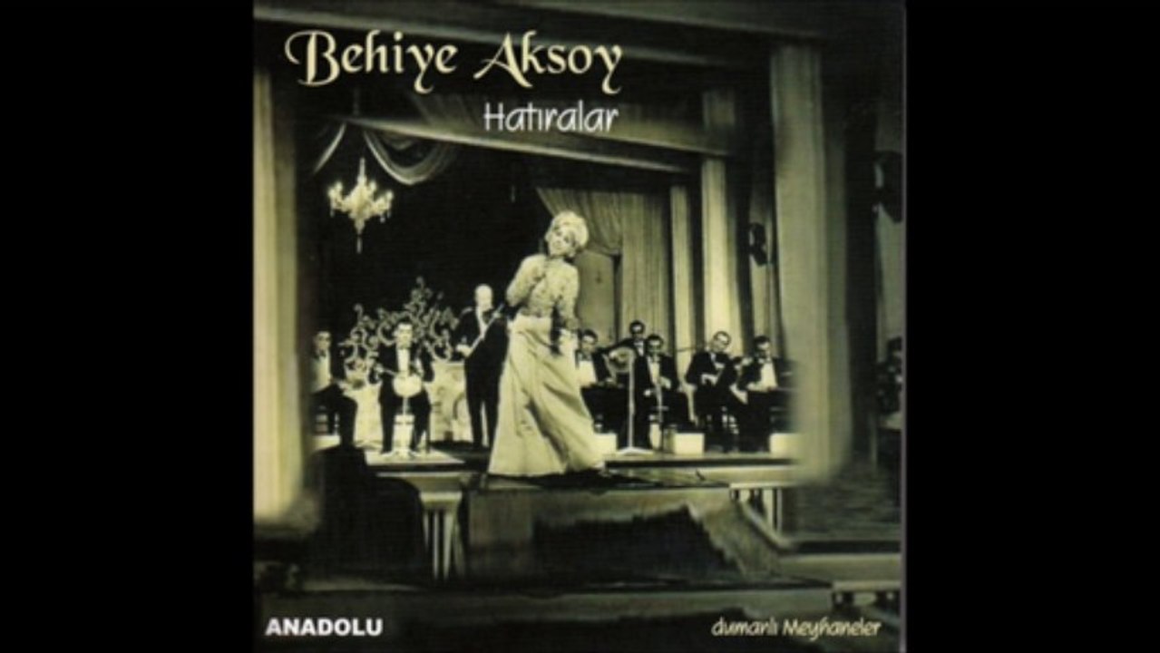 Unutamıyorum-Behiye Aksoy