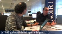 Le 11h02: «La Belgique ne séparera pas les banques de dépôt et d’affaires»